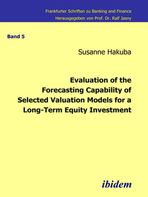 cover image of Evaluation of the Forecasting Capability of Selected Valuation Models for a Long-Term Equity Investment